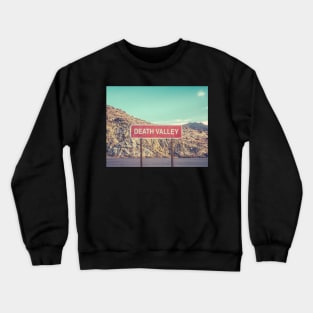 Death Valley Sign Crewneck Sweatshirt